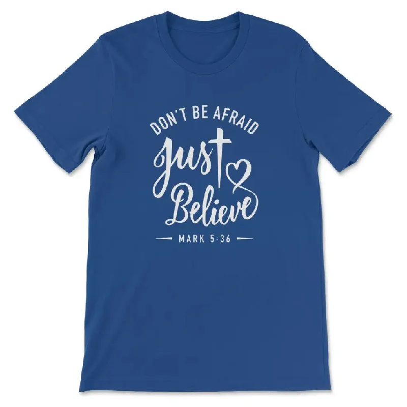 mark-5-36-dont-be-afraid-just-believe-bible-verse-womens-t-shirt